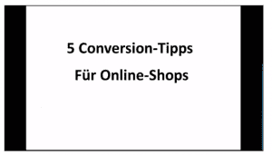 5 Conversion Tipps für Online Shops