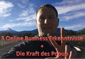 3 Online Business Erkenntnisse und die Kraft des Popup