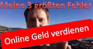 online-geld-verdienen-erfolgsstory-part-4-meine-3-groessten-fehler