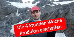 Timothy Ferris Die 4 Stunden Woche Ditiale Produkte erschaffen Business in the World