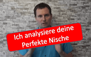 Ich analysiere deine perfekte Nische