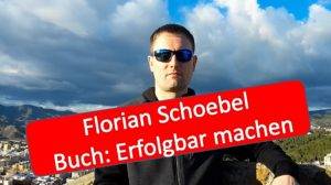 Florian Schoebel Erfolgbar machen aus Malaga