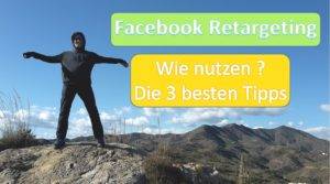 Facebook Retargeting Wie am besten nutzen