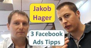 3 Facebook Ads Tipps Interview mit Jakob Hager