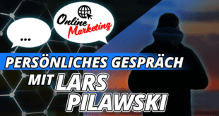 Persönliches Gespräch mit Lars Pilawski