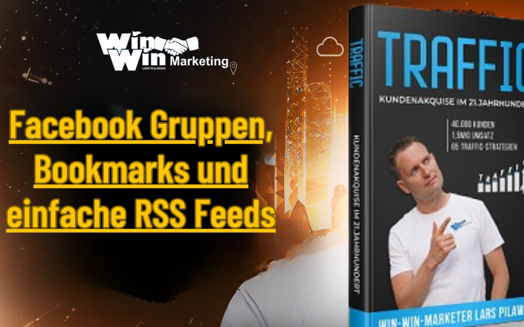 💥 Facebook Gruppen, Bookmarks und einfache RSS Feeds | Lars gibt heiße Traffic-Tipps